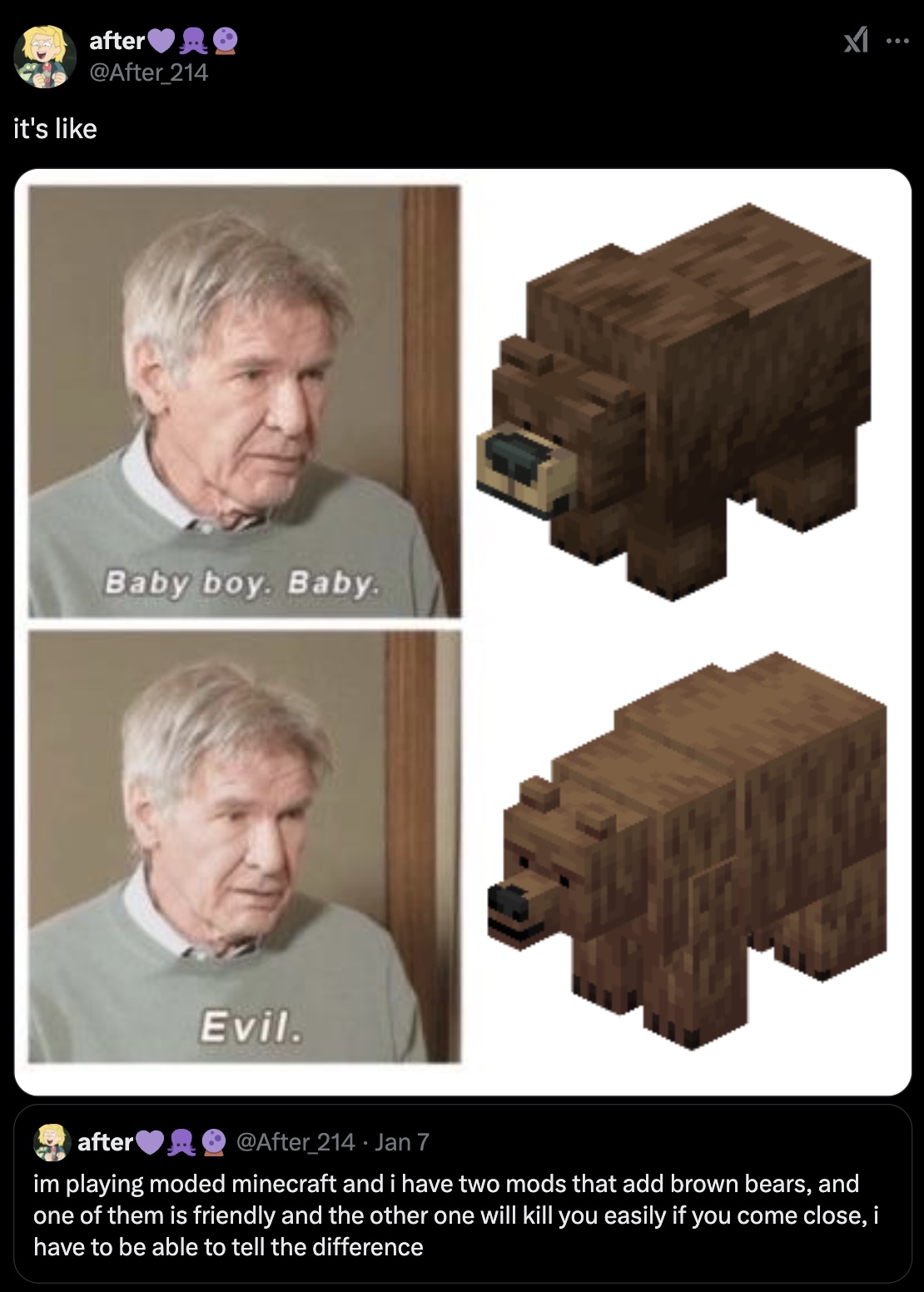 baby boy baby evil meme - it's after Baby boy. Baby. Evil. after A 214. Jan 7 im playing moded minecraft and i have two mods that add brown bears, and one of them is friendly and the other one will kill you easily if you come close, i have to be able to t